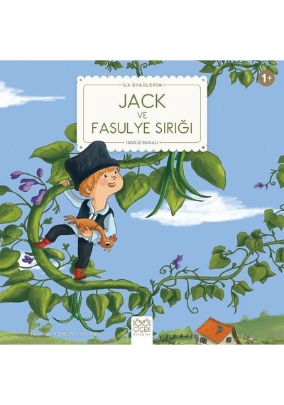 Jack ve Fasulye Sırığı-İlk Öykülerim- 1001 Çiçek