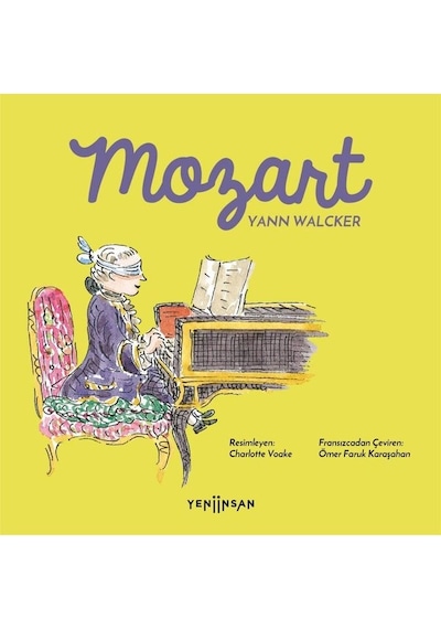 Mozart - Yann Walcker - Yeni İnsan Yayınevi