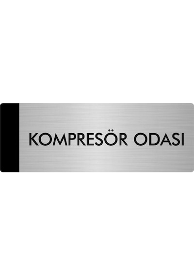 Metal Yönlendirme Levhası, Departman Kapı Isimliği Kompresör Odası 5x20 Cm Gümüş Renk