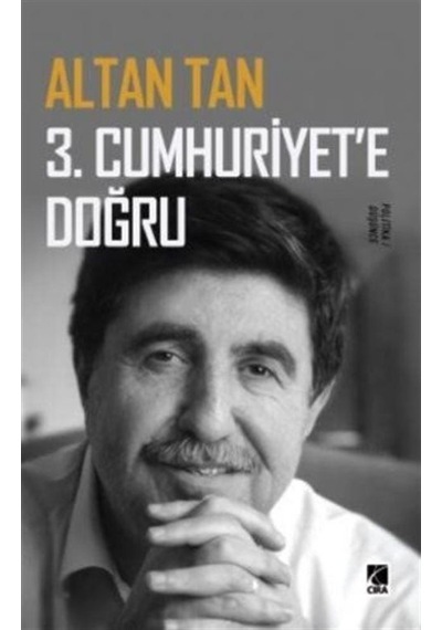 3. Cumhuriyete Doğru / Altan Tan 9786257009386