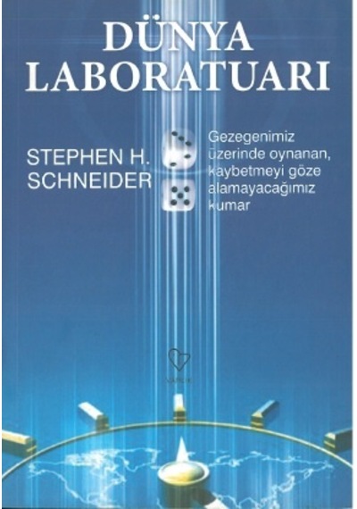 Dünya Laboratuarı Stephen H. Schneider