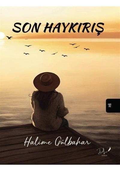 Son Haykırış / Halime Gülbahar
