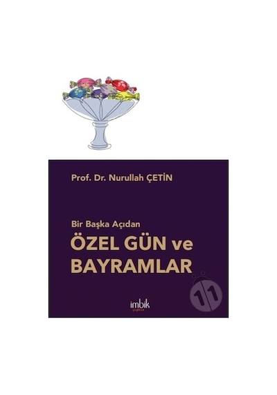 Bir Başka Açıdan Özel Gün ve Bayramlar - Nurullah Çetin - İmbik Yayınları