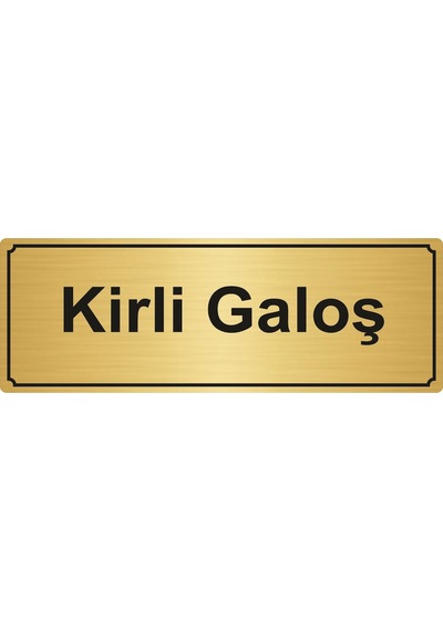 Kirli Galoş Yönlendirme Levhası 5Cmx20Cm Altın Renk Metal