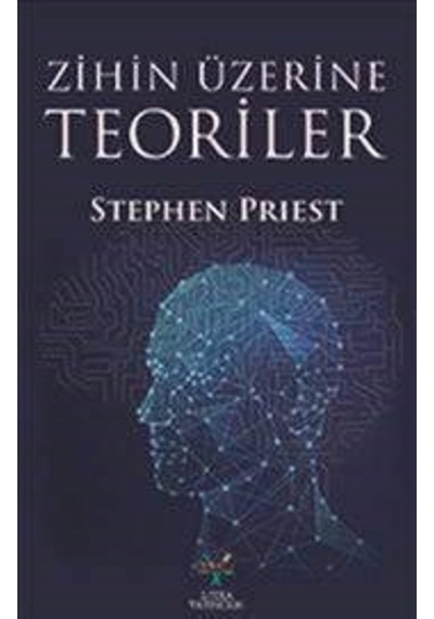 Zihin Üzerine Teoriler - Stephen Priest - Litera