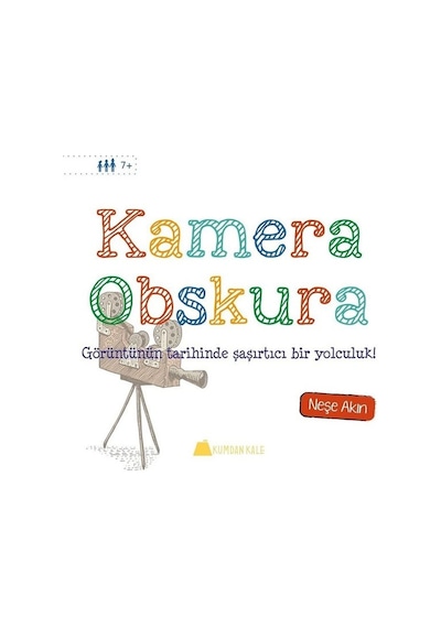 Kamera Obskura - Neşe Akın - Kumdan Kale