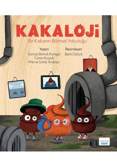 Kakaloji - Bir Kakanın Bilimsel Yolculuğu - Saniye Bencik Kangal -  Ceren Koçak - Elma Yayınevi