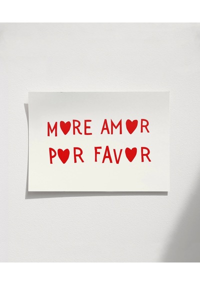 Çerçevesiz Poster More Amor Por Favor