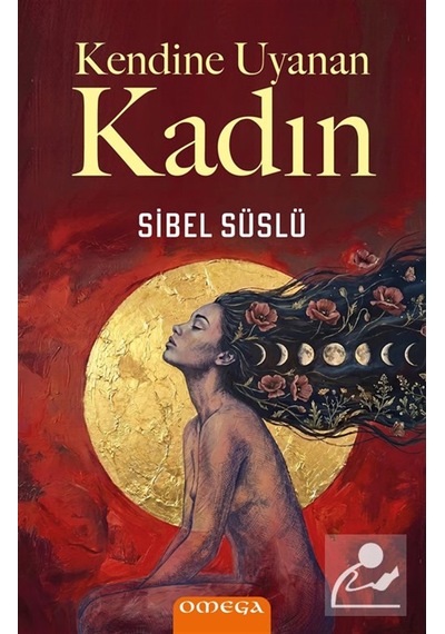 Kendine Uyanan Kadın / Sibel Su Slu