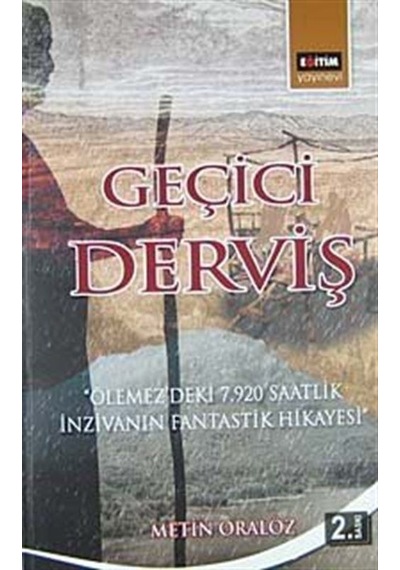 Geçici Derviş - Metin Oralöz - Eğitim Yayınevi