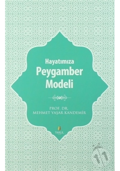 Hayatımıza Peygamber Modeli - Tahlil Yayınları