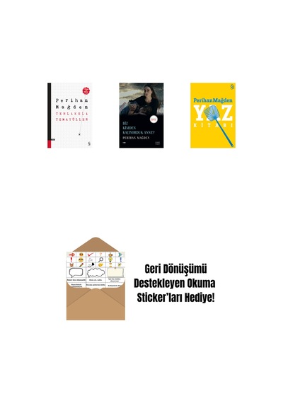 Tehlikeli Temayüller + Biz Kimden Kaçıyorduk Anne + Yaz Kitabı + Okuma Sticker'ları