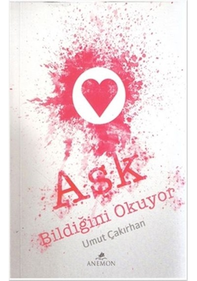 Aşk Billdiğini Okuyor - Umut Çakırhan - Anemon