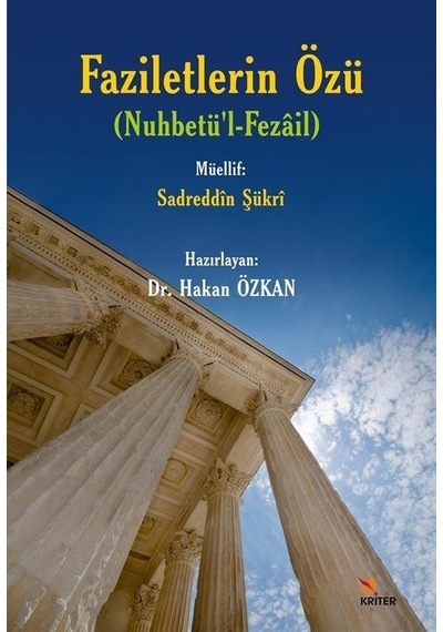 Faziletlerin Özü: Nuhbetü'l-Fezail- Kriter