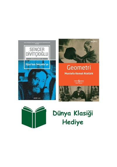 Oğuz'dan Selçuklu'ya + Geometri + Dünya Klasiği Hediye