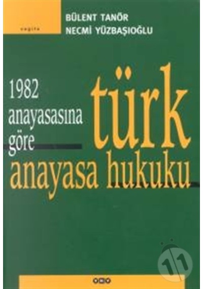 1982 Anayasasına Göre Türk Anayasa Hukuku - Necmi Yüzbaşıoğlu 238862927