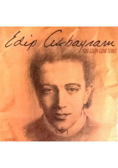 Edip Akbayram - Yeni Gelen Güne Türkü , Lp
