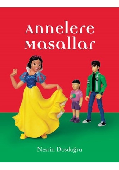 Eğlen Öğren-Annelere Masallar - Nesrin Dosdoğru - Dstil Tasarım