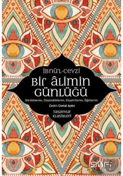 Bir Alimin Günlüğü - İbnü'l-Cevzi - Sufi Kitap