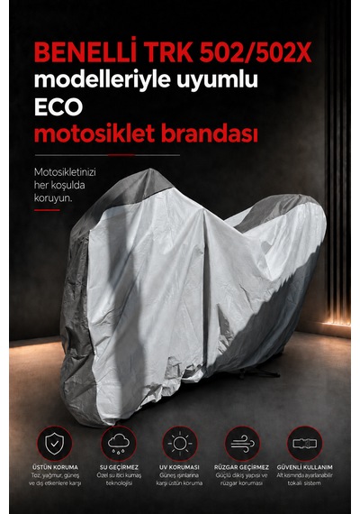 Benelli Trk 502 / 502x Modelleriyle Uyumlu Eco Motosiklet Brandası