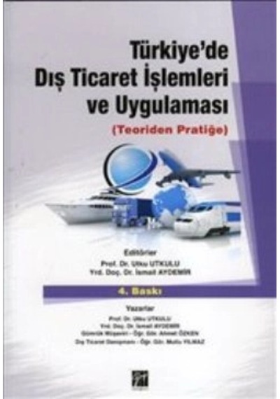 Türkiye De Dış Ticaret İşlemleri Ve Uygulaması