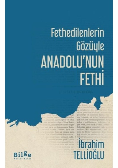 Fethedilenlerin Gözüyle Anadolunun Fethi - Jymj-635569