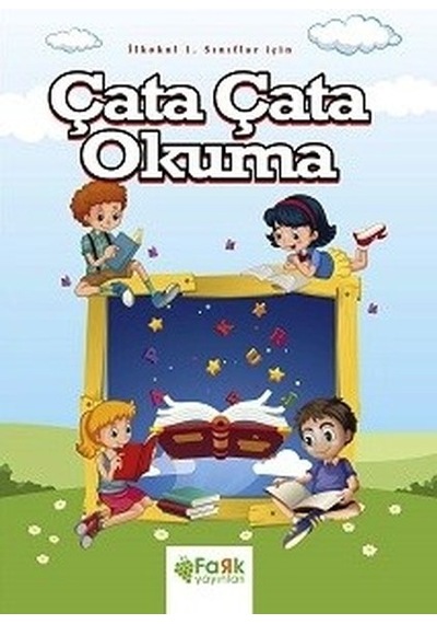 Çata Çata Okuma-İlkokul 1.Sınıflar İçin - Veysel Yıldız - Fark Yayınları