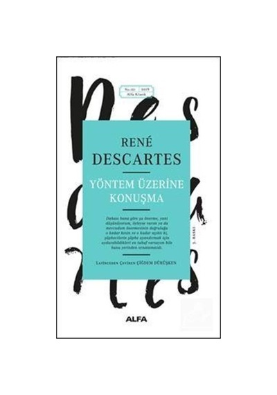 Yöntem Üzerine Konuşma - Rene Descartes - Alfa Yayıncılık