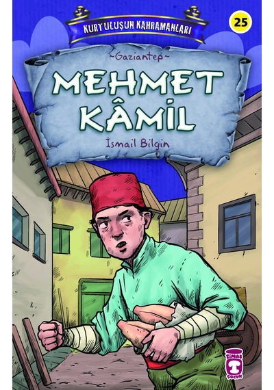 Mehmet Kamil - Kurtuluşun Kahramanları - 3