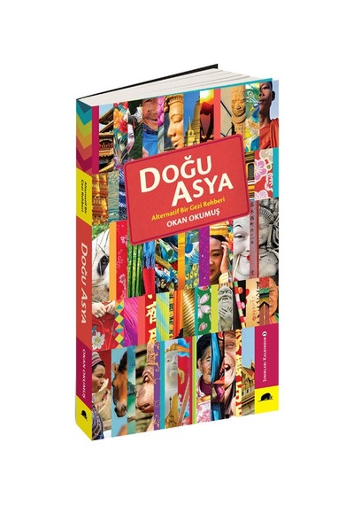 Doğu Asya - Alternatif Bir Gezi Rehberi