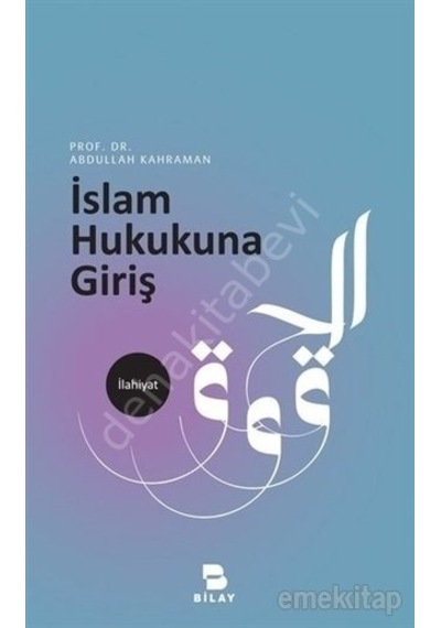 Islam Hukukuna Giriş Abdullah Kahraman N11.47912