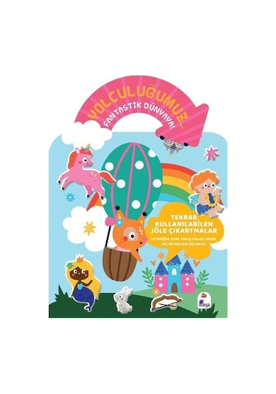 Yolculuğumuz... Fantastik Dünyaya Bitmeyen Sticker Kitabım