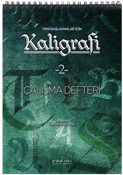 Yeni Başlayanlar Için Kaligrafi Çalışma Defteri - 2
