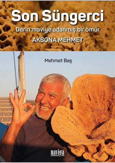 Son Süngerci - Aksona Mehmet - Mehmet Baş - Naviga