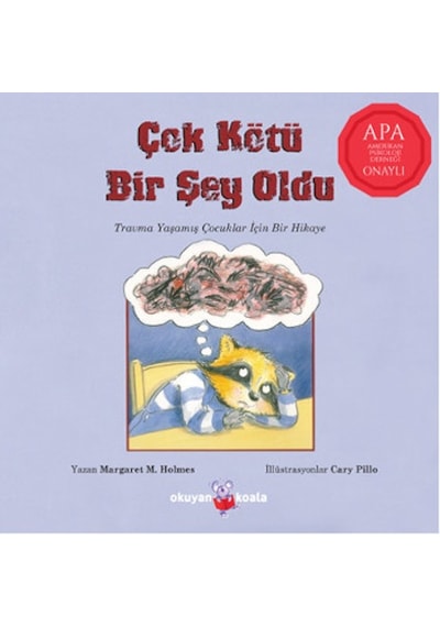 Çok Kötü Bir Şey Oldu - Margaret M. Holmes - Okuyan Koala
