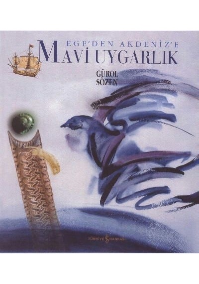 Ege'den Akdeniz'e Mavi Uygarlık
