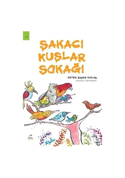 Elma Yayınları Şakacı Kuşlar Sokağı