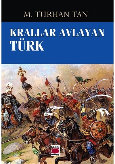 Krallar Avlayan Türk