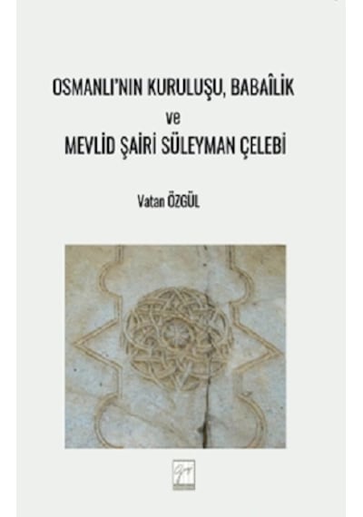 Osmanlı Nın Kuruluşu, Babailik Ve Mevlid Şairi Süleyman Çelebi