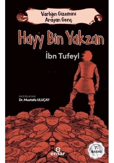 Varlığın Gizemini Arayan Genç - Hayy Bin Yakzan; Ibn Tufeyl