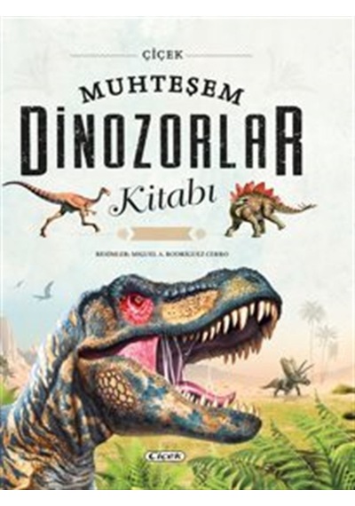 Muhteşem Dinozorlar Kitabı / Kolektif