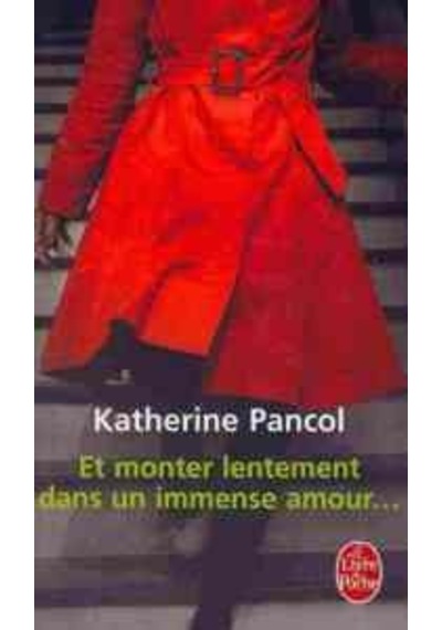 Et Monter Lentement Dans un Immense Amour 9782253154242