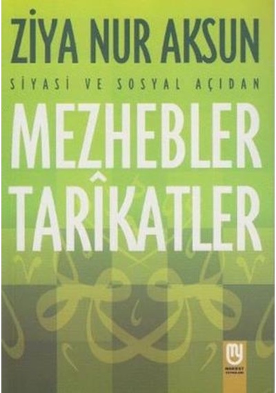 Siyasi ve Sosyal Açıdan Mezhebler Tarikatlar- Marifet Yayınları