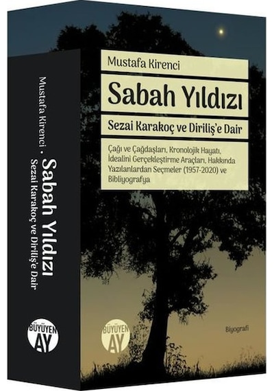 Sabah Yıldızı - Sezai Karakoç ve Diriliş'e Dair - Mustafa Kirenci - Büyüyenay Yayınları