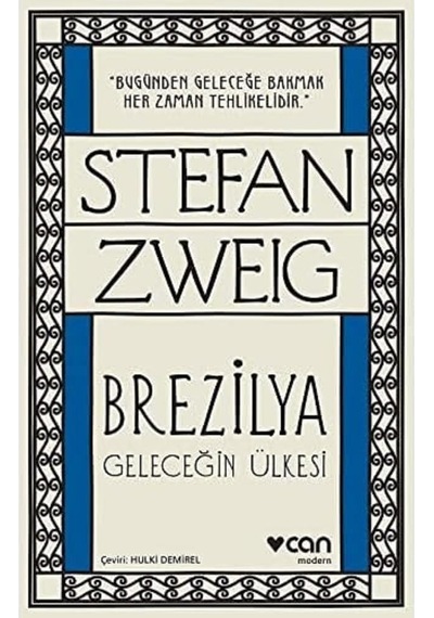 Brezilya - Geleceğin Ülkesi: ''bugünden Geleceğe Bakmak Her Zaman Tehlikelidir''