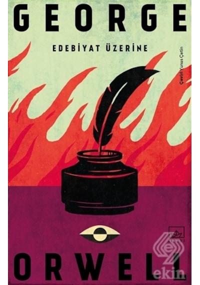 Edebiyat Üzerine -  George Orwell -  İthaki Yayınları