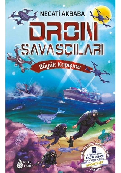 Dron Savaşçıları - Büyük Kapışma - Necati Akbaba - Genç Damla Yayınevi