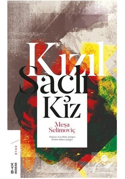 Kızıl Saçlı Kız / Meşa Selimoviç
