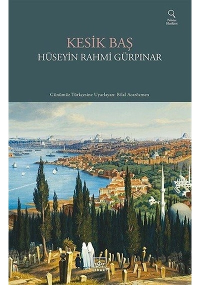 Kesik Baş / Hüseyin Rahmi Gürpınar