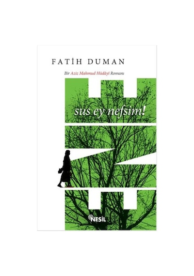 Ene Sus Ey Nefsim Fatih Duman